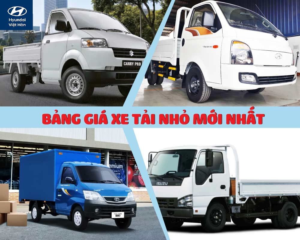 GIÁ XE TẢI NHỎ 500KG, 700KG, 900KG, 1.2 TẤN, 1.5 TẤN