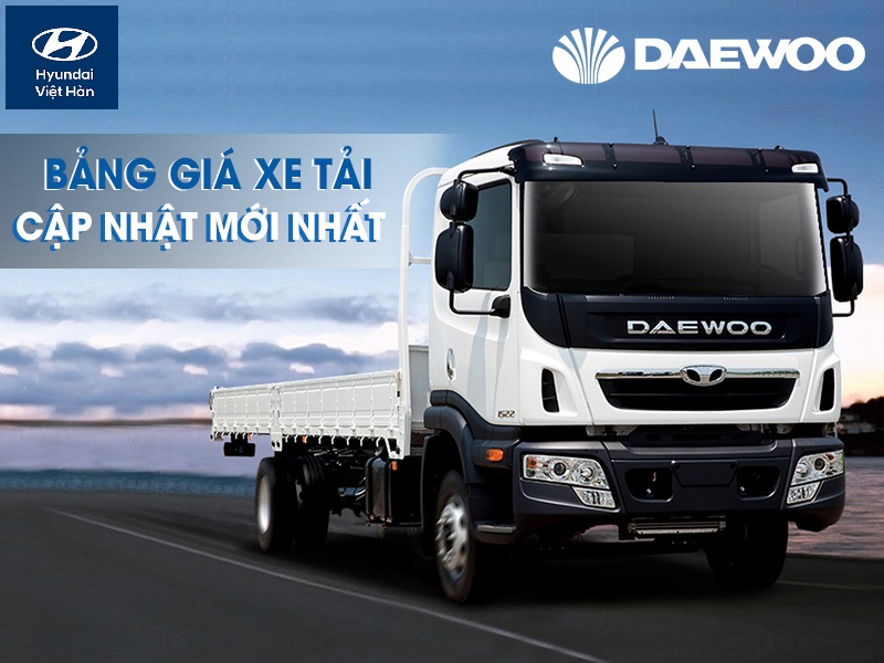 BẢNG GIÁ XE TẢI DAEWOO