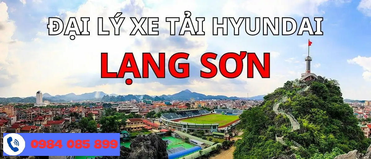 Đại lý xe tải Hyundai tại Lạng Sơn