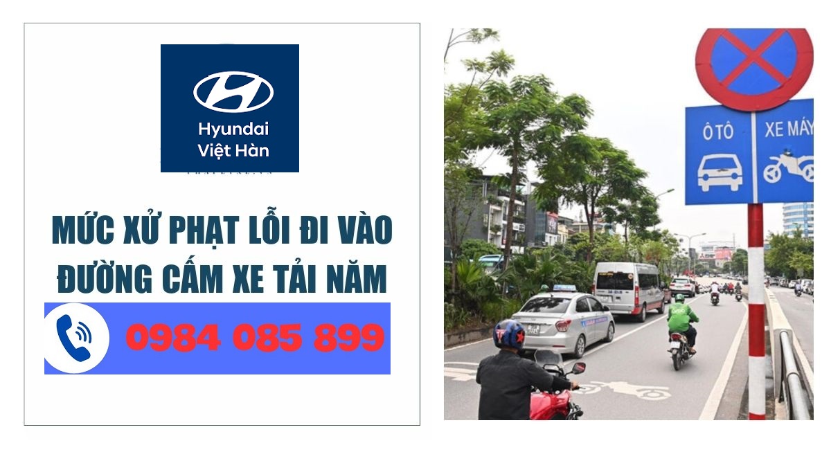 Mức phạt lỗi xe tải đi vào phố cấm không có giấy phép