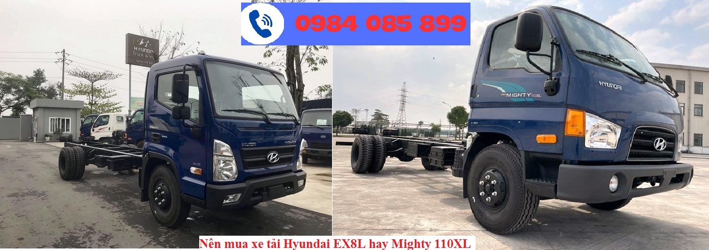 Nên mua xe tải Hyundai EX8L hay Mighty 110XL