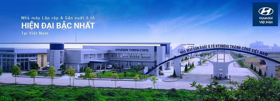 Nhà máy lắp ráp ô tô Hyundai Thành Công