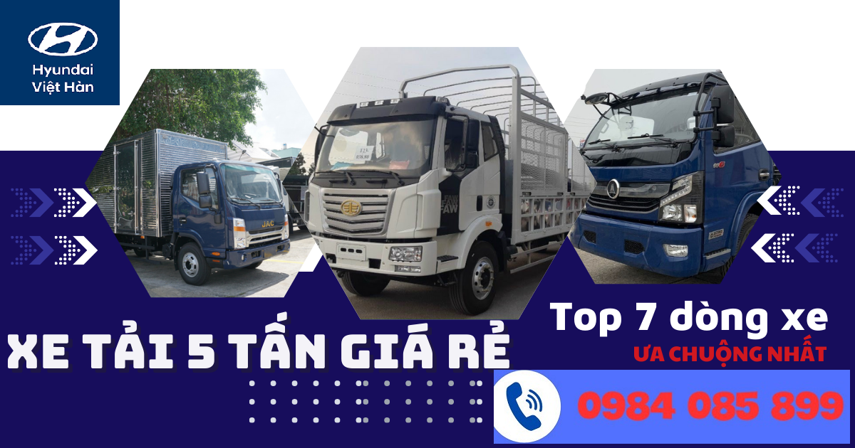 Xe tải 5 tấn giá rẻ nhất được ưa chuộng