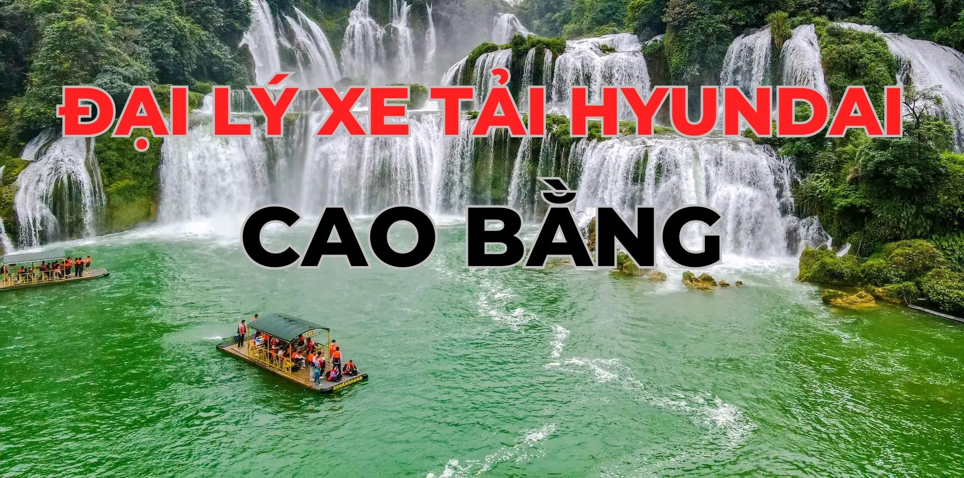 Đại lý xe tải Hyundai tại Cao Bằng