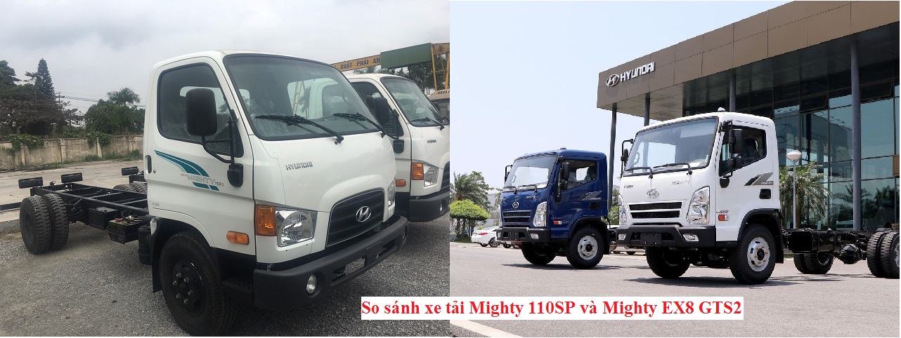 So sánh xe tải Mighty 110SP và Mighty EX8 GTS2