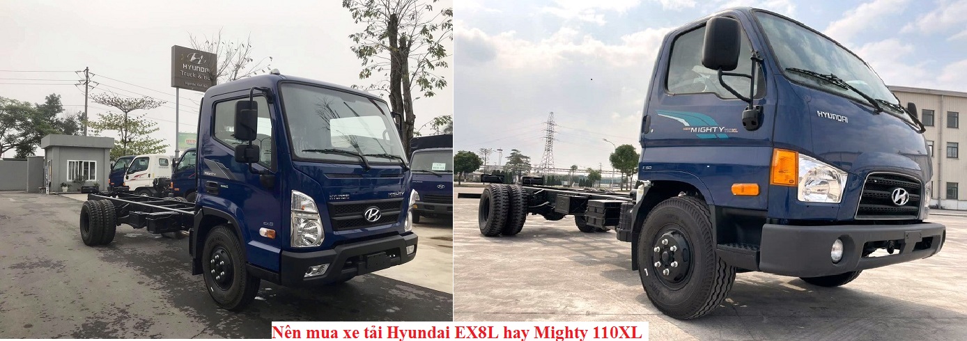 Nên mua xe tải Hyundai EX8L hay Mighty 110XL
