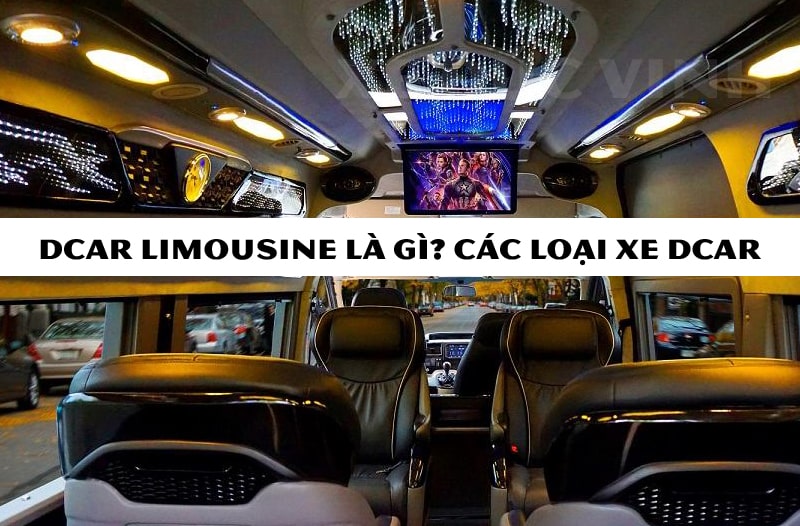 Nâng cấp xe Dcar Limousine là gì 