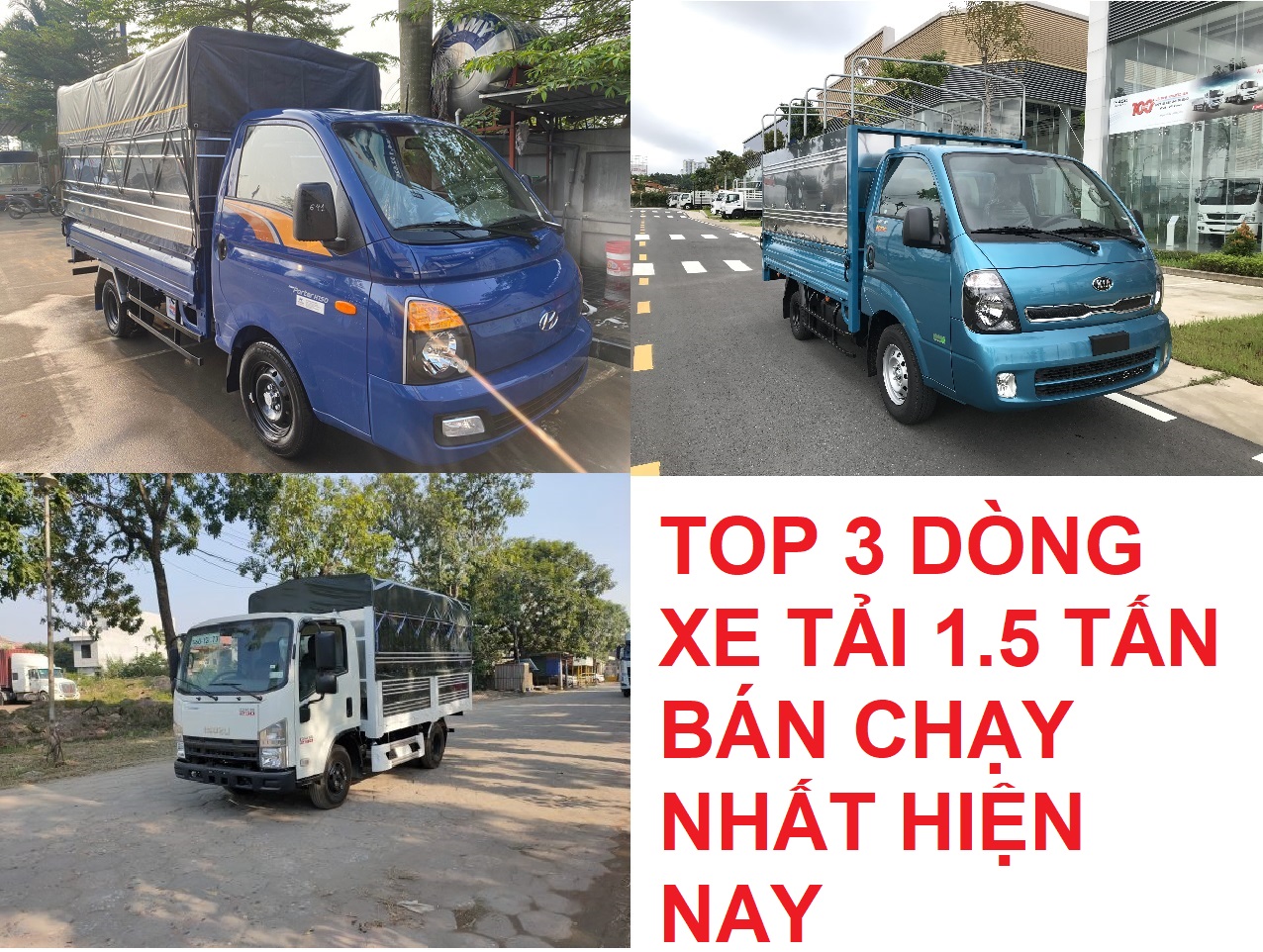 Top 8 dòng xe tải 1.5 tấn ưa chuộng năm 2024