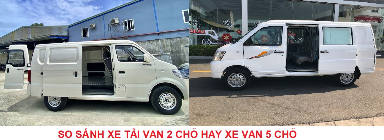 So sánh xe tải Van 2 chỗ và xe Van 5 chỗ